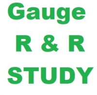 GAUGE REPEATABILITY REPRODUCIBILITY – ĐÁNH GIÁ ĐỘ TIN CẬY CỦA HỆ THỐNG ĐO LƯỜNG – Gauge R&R
